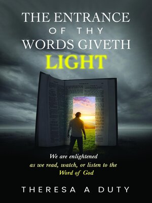 cover image of The Entrance of Thy Words Giveth Light